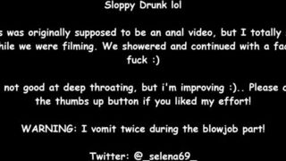 Selena22 - Drunk anal & sloppy deepthroat )