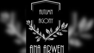 Ana Arwen Autumn Agony Watch Me Cum - Hot Webcam Video,