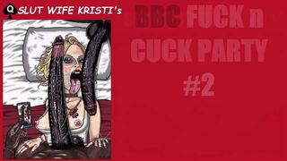 Slut Wife Kristi's BBC Fuck n Cuck Party #2