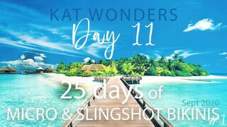 Kat wonders 25 days of micro & slingshot bikinis