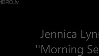 Jennica Lynn - Morning Sex