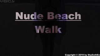ShyGothExhib - Nude Beach Walk