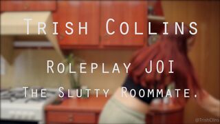 Trishcollins roleplay joi the slutty roommate breakfast time it s early in the morning a xxx onlyfans porn video