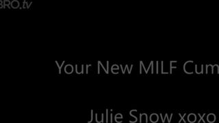 Julie Snow your new milf cumslut