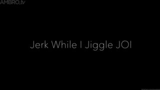 Alex Bishop - Jerk While I Jiggle JOI