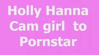 Iruingirls - Holly Hanna - Camgirl to Pornstar
