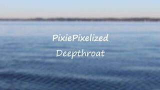PixiePixelized - Boy Girl Deepthroat