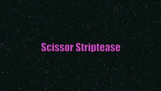Mygoddessrapture Scissor Striptease xxx onlyfans porn videos