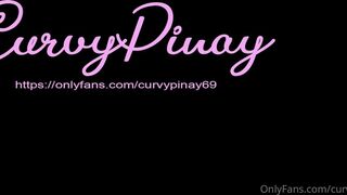 Curvypinay69 Full video of part 1 (10 50 minutes) Enjoy daddies xxx onlyfans porn