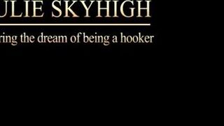 Dream To Be A Hooker But Cummed By Dad - Julie Skyhigh