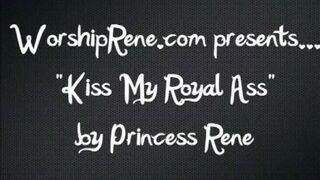 Princess Rene - KIss My Royal Ass