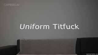 Samanta Lily Uniform Titfuck 4K