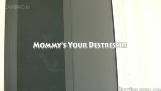 Rae Knight - Mommy Is Your De-Stresser