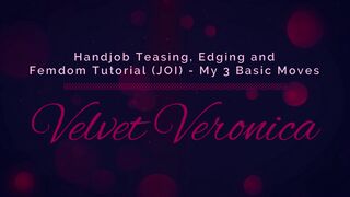 VV | Teasing, Edging & Femdom Tutorial (JOI) - my 3 Basic Moves