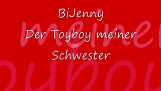 BiJenny Der Toyboy meiner Schwester porn videos